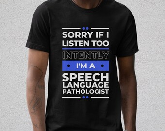 Logopedie Shirt, Logopedie, Logopedie Cadeau voor logopedist, logopedist, Logopedist Gift, SLP To Be