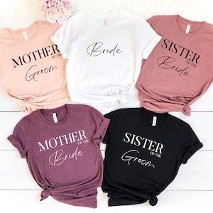 Mother Of The Bride T-shirt, Bride Family Matching Shirts, Sister Of The Groom Sweatshirt, Mother Of The Groom, Sister Of The Bride Shirt