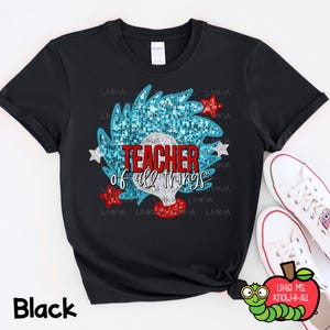 Lehrer aller Dinge T-Shirt, Beliebte Buch Charakter Shirt für Lehrer und Schulpersonal, Lesen in ganz Amerika, Valentinstag, Ostern