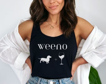 Weeno Tank Top - Dachshund Tank -Doxie Mom Shirt - Dog Lover Shirt - Doxie Wine Lover - Doxie Shirt - Mothers Day - Doxie Gifts