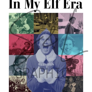 In my Elf Era, Buddy PNG, Instant Download, Elf Era Sublimation PNG Elf Christmas Quote PNG Buddy Png