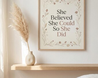 She Believed She Could Print – Minimalist Inspirational Quote (Digital Download)