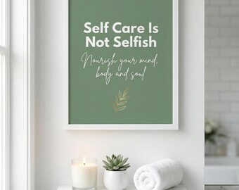Self Care Quote Print – Sage Green Bathroom Wall Art (Digital Download)