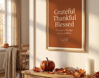 Grateful Thankful Blessed Farmhouse Kitchen Wall Art – Warm Neutral Quote Print (Digital Download)