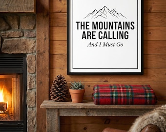 The Mountains Are Calling Print – Rustic Cabin Decor, Adventure Quote (Digital Download)