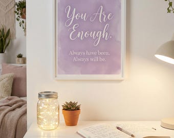 You Are Enough Watercolor Quote Poster – Teen Girl Room Decor (Digital Download)