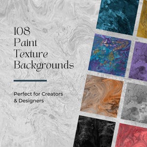 Pode incluir: Uma imagem com 108 fundos de textura de tinta. Os fundos são exibidos em uma variedade de cores e padrões, com um efeito marmorizado. O texto diz "108 Paint Texture Backgrounds" e "Perfect for Creators & Designers."