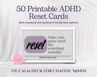 Może przedstawiać: Biała karta z tekstem "Make your space smell like something nostalgic." z "The Calm Deck for Chaotic Minds". Karta ma szare tło i fioletowy owal ze słowem "reset". Tekst "50 Printable ADHD Reset Cards" znajduje się na górze.