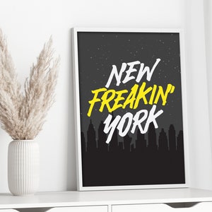 New York City Poster Print, New York Decor. New York Wall Art, New Freakin&#39; York, Printable Art, NYC Poster, NYC Wall Art, Instant Download