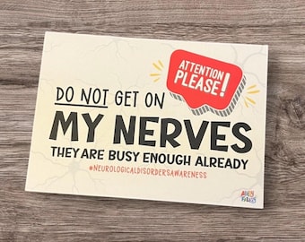 Neurological Disorders Print - Do Not Get On My Nerves - Unseen Disabilities