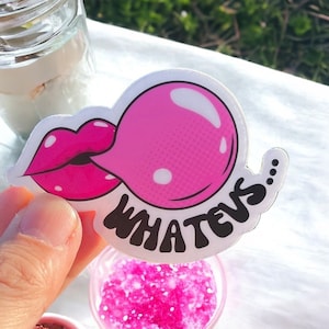 Sticker waterfles "Whatevs" | Sassy sticker | Sarcasme en grappige sticker | Kauwgom