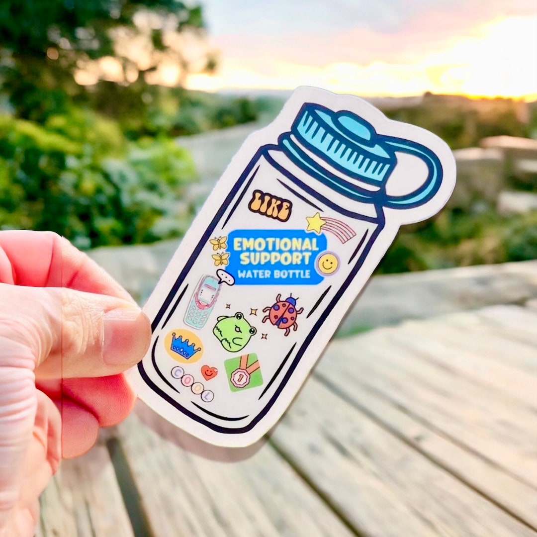 Emotional Support Water Bottle Sticker Stay Hydrated Drink Water - Etsy