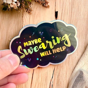 Misschien helpt vloeken holografische sticker | Grappig citaat | Sarcastische grappen | Sticker waterfles