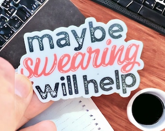 Funny Swearing Quote Vinyl Sticker – Water Bottle Decal