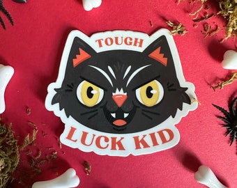 ToughLuck Cat Sticker | Laptop Sticker | Spooky Cute Sticker | Cat Sticker | Vinyl Sticker