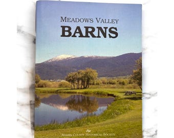 Meadows Valley Barns Adams County Idaho History Landmarks 2005 New Meadows