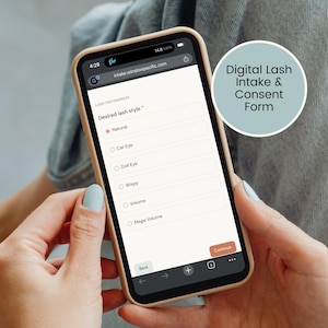May include: A smartphone screen showing a digital lash intake and consent form. The form lists lash style options such as Natural, Cat Eye, and Volume. The phone is held by a person with light blue nail polish.