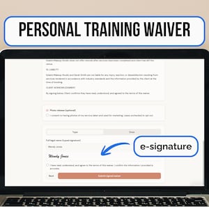 May include: A laptop screen displaying a digital Personal Training Waiver form. The document includes a liability section, a photo release checkbox, and a signature field labeled e-signature with a typed name and a cursive signature.