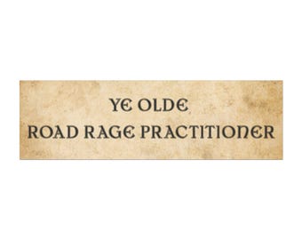 Car Magnet, Bumper Magnet, Medieval Bumper Sticker, Funny Bumper Magnet, Funny Car Magnets, Ren Fair, Renfaire, Funny Gifts, Car Decals