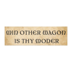 Car Magnet, Bumper Magnet, Medeival Bumper Sticker, Funny Bumper Magnet, Funny Car Magnets, Ren Fair, Renfaire, Offensive Gifts, Castlecore