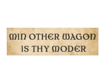 Car Magnet, Bumper Magnet, Medieval Bumper Sticker, Funny Bumper Magnet, Funny Car Magnets, Ren Fair, Renfaire, Offensive Gifts, Castlecore