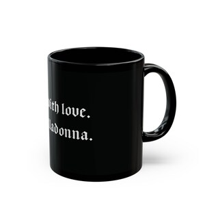 Funny Goth Mug, Witchy Mug, Dark Romanticism, Halloween Mug, Gift For Her, Funny Coffee Mug, Witchy Gifts, Gothic Gifts, Gift For Friend image 5