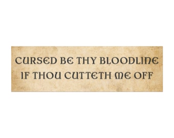 Car Magnet, Bumper Magnet, Medieval Bumper Sticker, Funny Bumper Magnet, Funny Car Magnets, Ren Fair, Renfaire, Unhinged Bumper Sticker