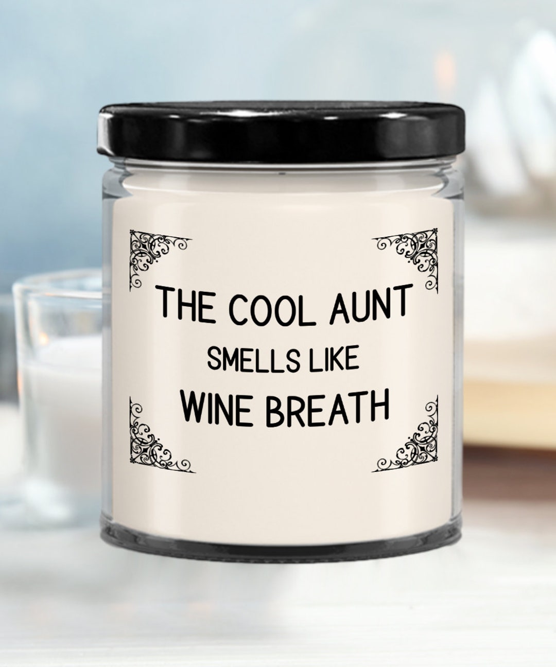 A Candle For The Cool Aunt Smells Like Wine