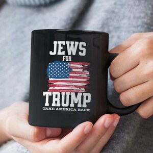 Jews For Trump Flag Mug Jews For Trump 2024 Take America Back Black Coffee Mug Rally Mug Republican Supporter Gift
