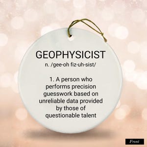 Geophysicist Ornament Gift For Geophysicist Unique Gag Gift For Geophysicist Funny Physicist Ornament