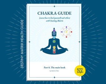 May include: A book titled CHAKRA GUIDE, Learn how to heal yourself and others with Destiny Matrix, Part 0. The main book by Marina Teke. The cover features a blue silhouette of a person in a lotus position with seven colored chakra symbols.