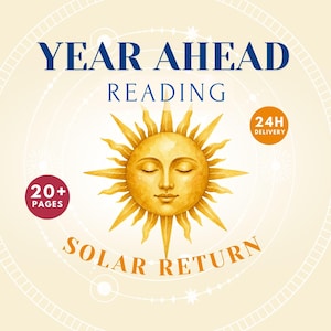 May include: A graphic design featuring a central golden sun with a serene face, surrounded by celestial lines. The text reads YEAR AHEAD READING and SOLAR RETURN. Two circular badges state 20+ PAGES and 24H DELIVERY on a light cream background.