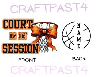 Design de T-shirt de basket-ball Court is in Session | Modèle PNG personnalisable pour t-shirt | Dos personnalisé avec nom | Téléchargement numérique instantané