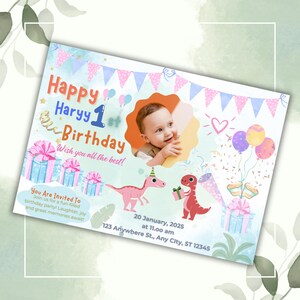 May include: A colorful birthday invitation with a photo of a baby boy. The invitation features a dinosaur theme with pink and blue accents. The text reads "Happy Haryy 1st Birthday Wish you all the best!" and includes the date and time of the party.
