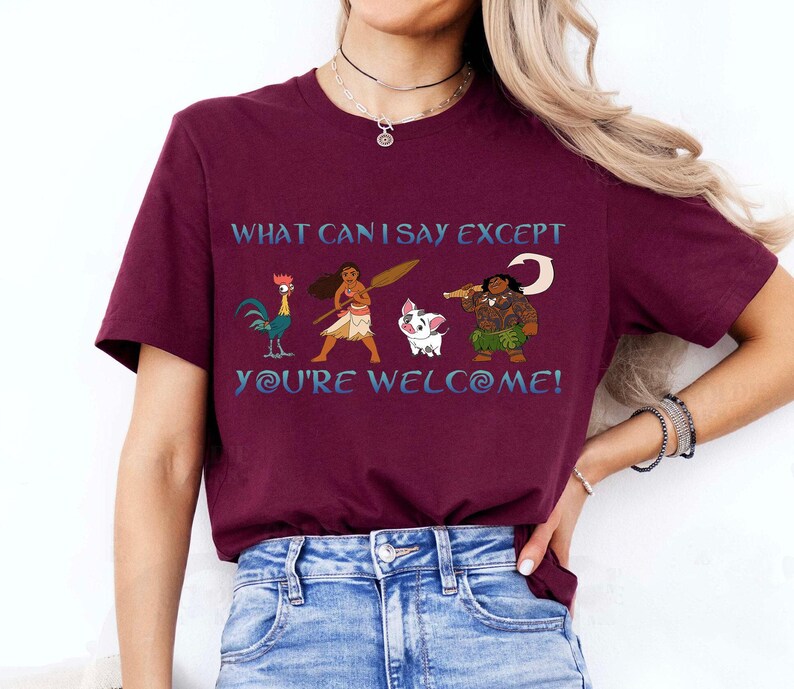 Retro Disney Moana Maui What Can I Say Except You're Welcome T-Shirt, Animal Kingdom, Disneyland Family Vacation Shirt, Birthday Gifts image 4