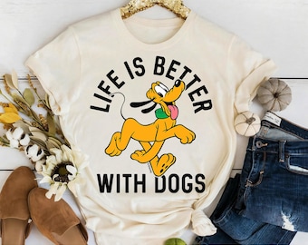 Disney Pluto Life is Better with Dogs T-Shirt, Mickey And Friends Shirt, Family Matching Disneyland Vacation Shirt, Disney Birthday Gifts