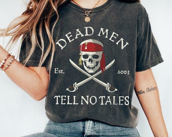 Disney Disney Pirates of the Caribbean Dead Men Tell No Tales Shirt, Vintage Pirates Disneyland Shirt, Disneyland Family Vacation Tee