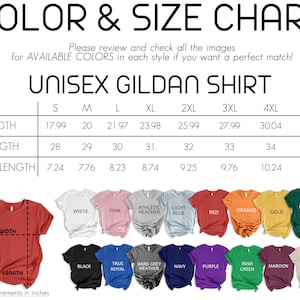 The image is a color and size chart for a unisex gildan shirt. It provides the dimensions and corresponding colors for different shirt sizes, including white, pink, black, navy, true royal, dark red, light blue, orange, gold, forest green, ash, purple, irish, maroon, and sand. The chart also includes a list of available colors for each style of shirt.