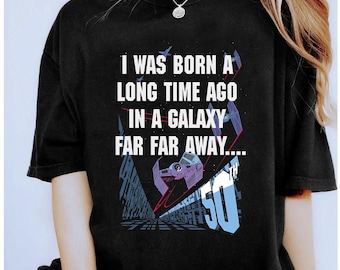 Star Wars I Was Born A Long Time Ago 50th Birthday Portrait T-Shirt, Disneyland Family Vacation Shirt, Magic Kingdom,Matching Birthday Gifts