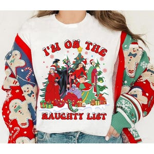 Disney Bösewichte Weihnachten Ich bin auf der frechen Liste Shirt, Maleficent Cruella Ursula Weihnachtshemd, Disney Bösewichte Gruppe Passendes Weihnachts-T-Shirt
