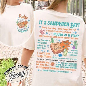 2-Sided Disney Lilo And Stitch Pudge Controls The Weather Shirt, Disney Pudge Tuna It's Sandwich Day Shirt, Walt Disney World Matching Shirt image 1