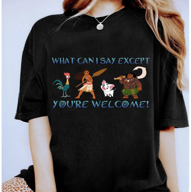 Retro Disney Moana Maui What Can I Say Except You're Welcome T-Shirt, Animal Kingdom, Disneyland Family Vacation Shirt, Birthday Gifts image 2