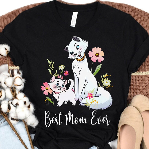 Disney The Aristocats Marie And Duchess Best Mom Ever Shirt, Retro Disney Mother's Day T-shirt, Disneyland Family Vacation Shirt