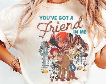 Disney Toy Story You've Got A Friend In Me Shirt, Woody Jessie and Bullseye Shirt, Disneyland Family Vacation Shirt, Matching Birthday Gifts