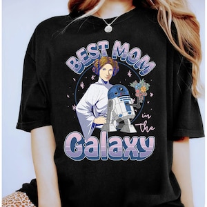 Star Wars Leia Princess and R2-D2 Mom Greatest Mom In The Galaxy T-Shirt, Disneyland Family Vacation Shirt, Magic Kingdom, Birthday Gifts