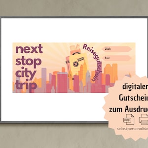 Gutschein Reise, Gutschein Urlaub , Gutschein Städtetrip, Urlaubsgutschein, Geschenk Reise, Gutschein Vorlage , Gutschein zum Ausdrucken