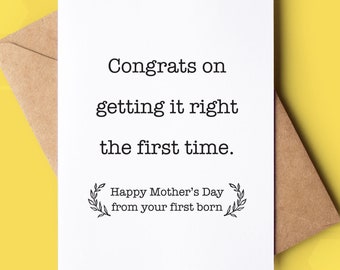 Funny Mother's Day Card, Printable Birthday Card, Card for Mom from First Born, First Child, Oldest Child, Sarcastic Gift, Gift for Mom