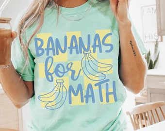 Math Teacher Bananas Shirt, Comfort Colors New Math Teacher Gift