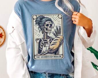 Sourdough Bread Shirt, Comfort Colors Sourdough Baker Tarot Card Tshirt, Halloween Homemaker Tee, Funny Homemaker Shirt, Sourdough Starter