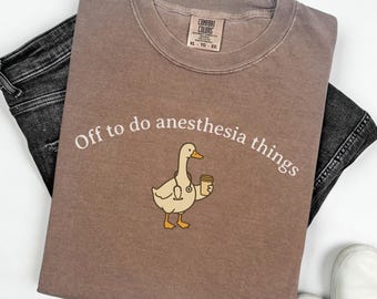 Funny Nurse Anesthetist Goose Shirt, New CRNA Gift, Comfort Colors Certified Registered Nurse Anesthetist Coffee Lover T-shirt